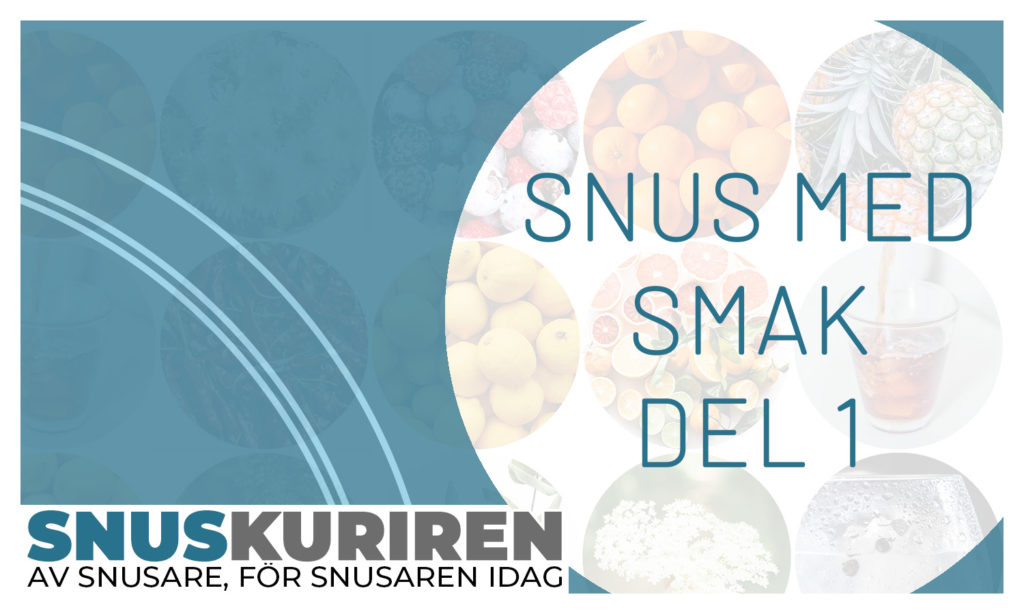 Snus med smak del 1