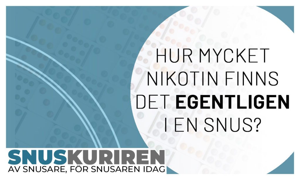 Hur mycket nikotin i olika snusformat