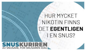 Hur mycket nikotin i olika snusformat