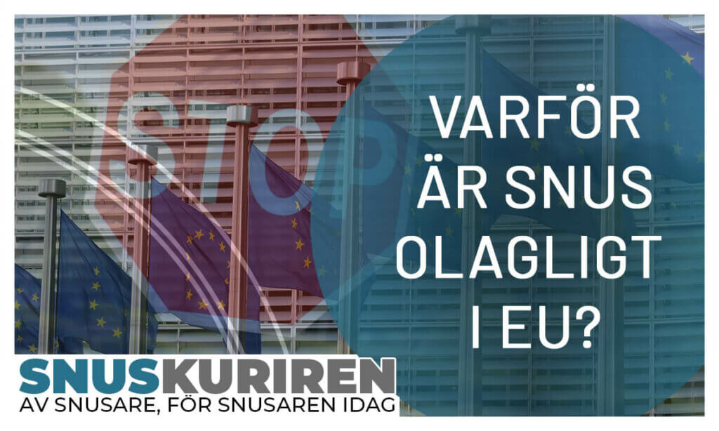 Varför är snus olagligt i eu_