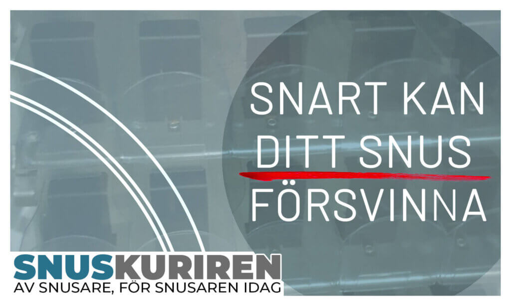 Snart kan ditt snus försvinna